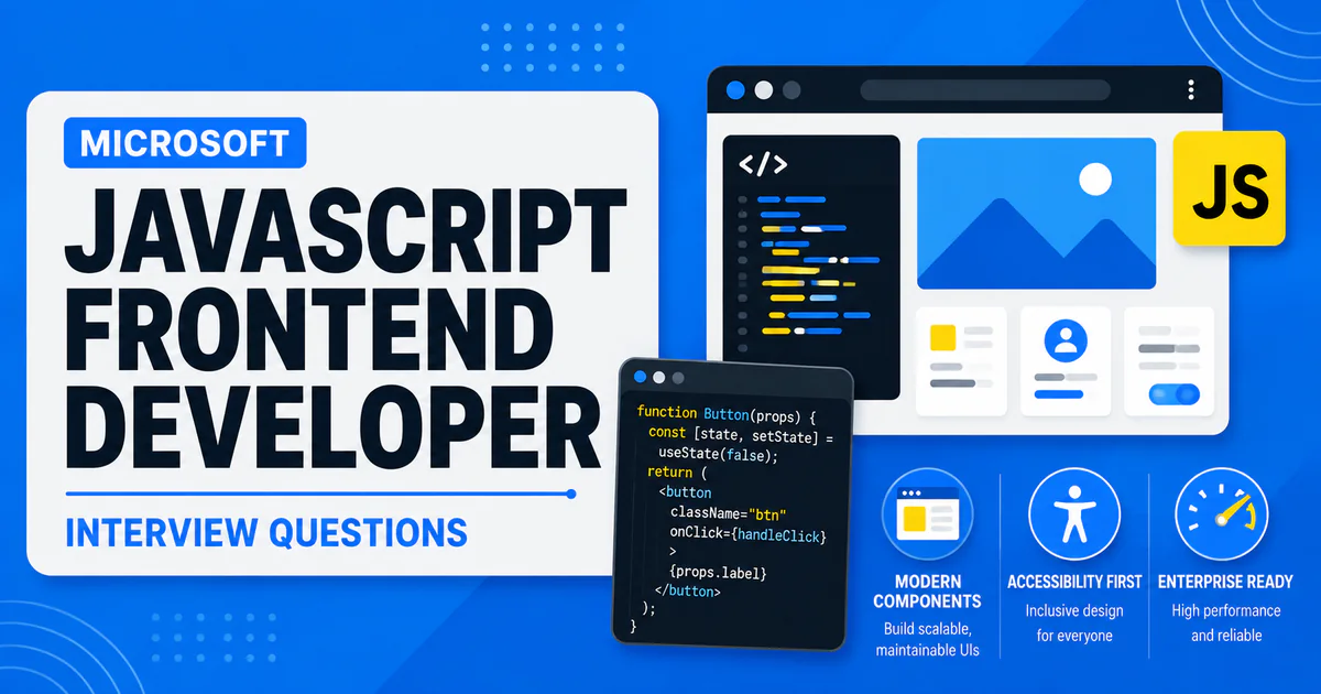 Microsoft JavaScript Frontend Developer interview questions