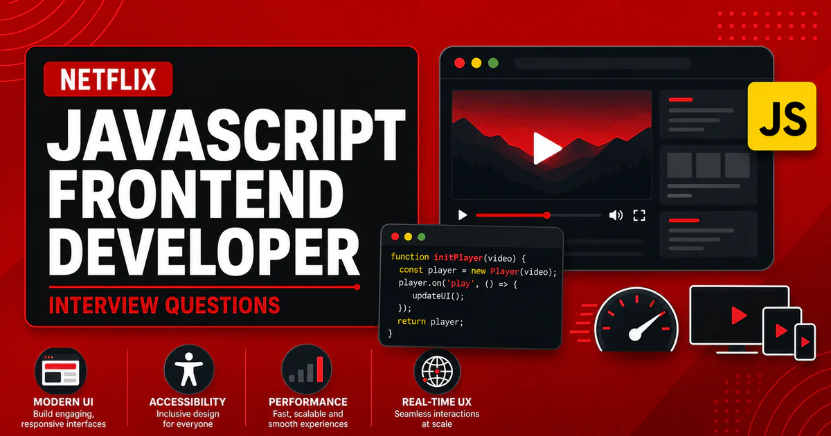 Netflix JavaScript Frontend Developer interview questions