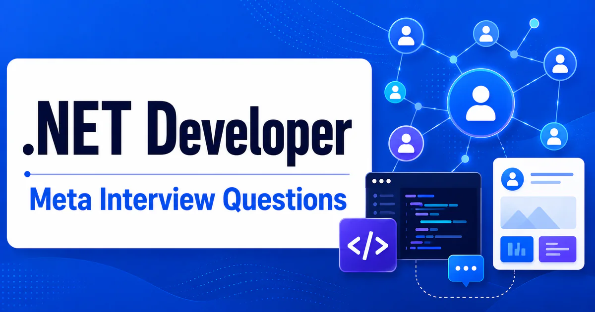 Meta .NET Developer interview questions