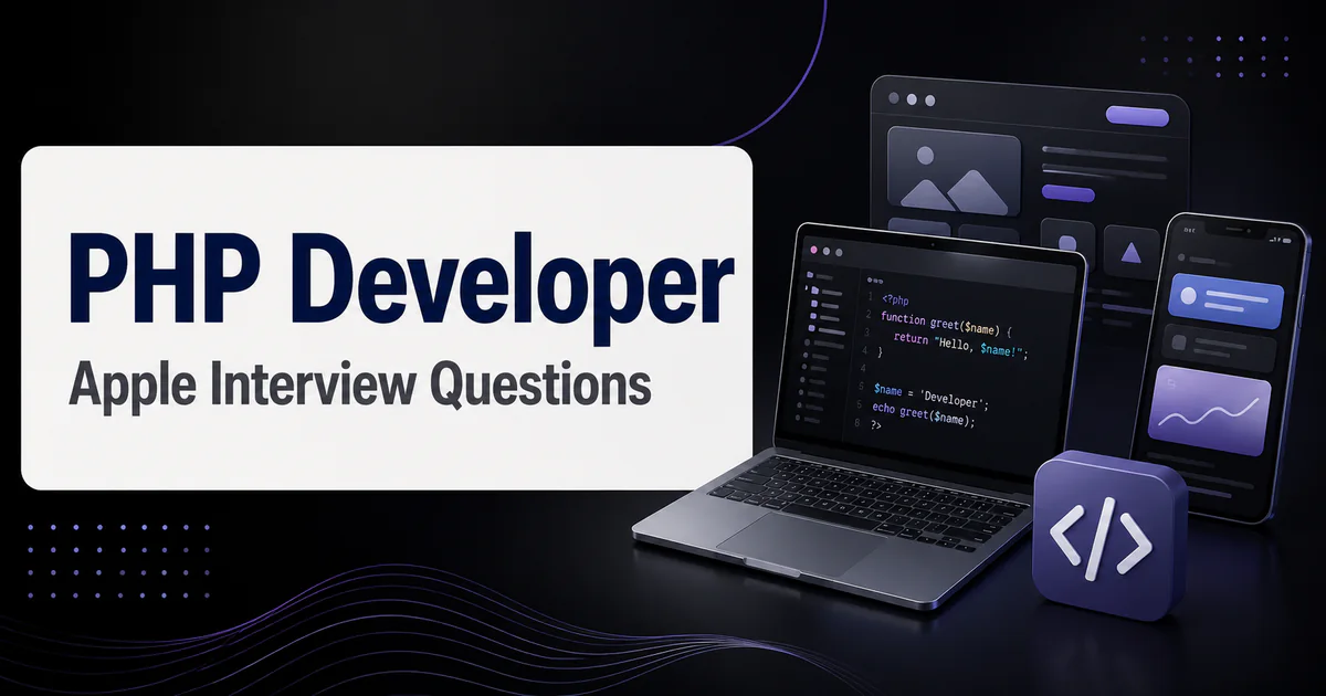 Apple PHP Developer interview questions